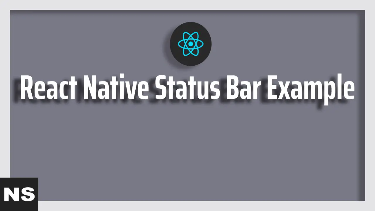 React Native Status Bar Example Tutorial